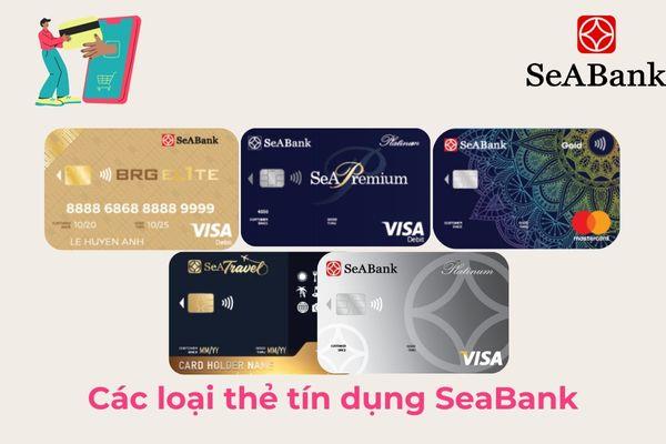 Các loại thẻ tín dụng SeaBank